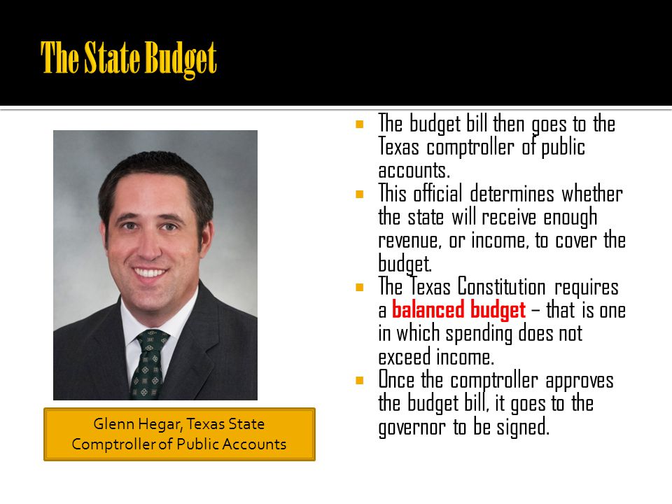  The budget bill then goes to the Texas comptroller of public accounts.
