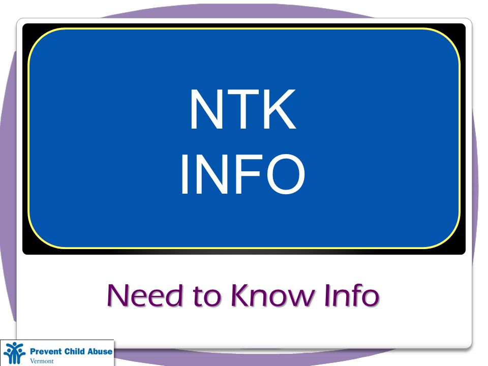 Need to Know Info NTK INFO