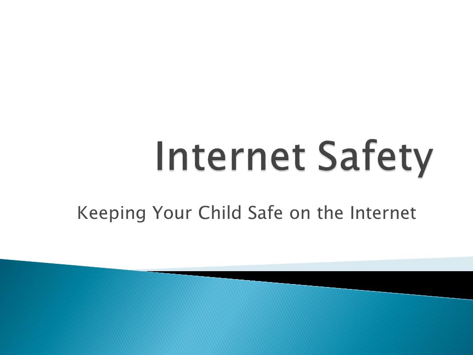Keeping Your Child Safe on the Internet