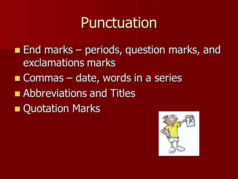 Common Mistakes: Punctuation Punctuation Capitalization Capitalization Word Usage Word Usage Run-On sentences Run-On sentences