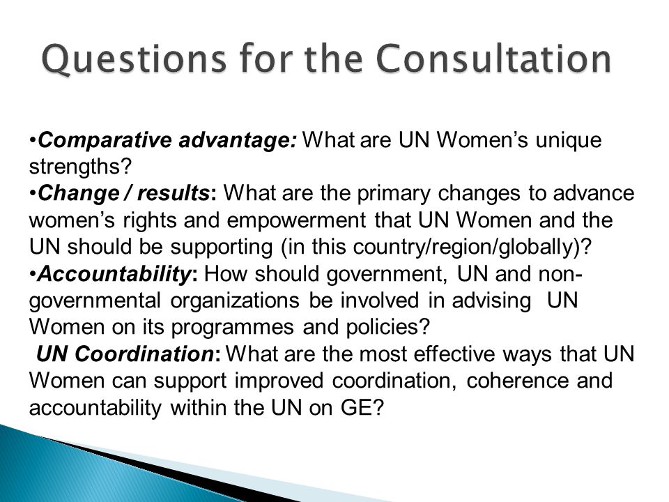 Comparative advantage: What are UN Women’s unique strengths.