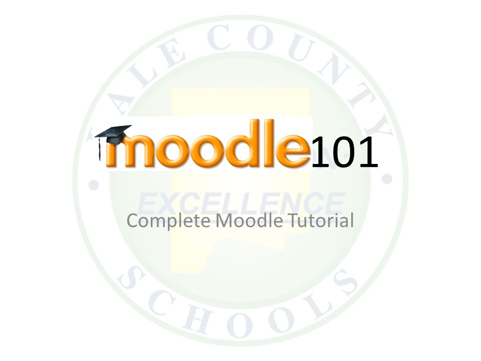101 Complete Moodle Tutorial