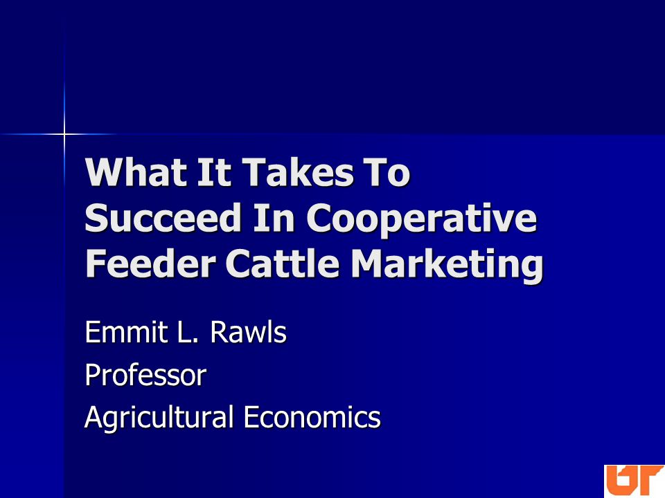 What It Takes To Succeed In Cooperative Feeder Cattle Marketing Emmit L.