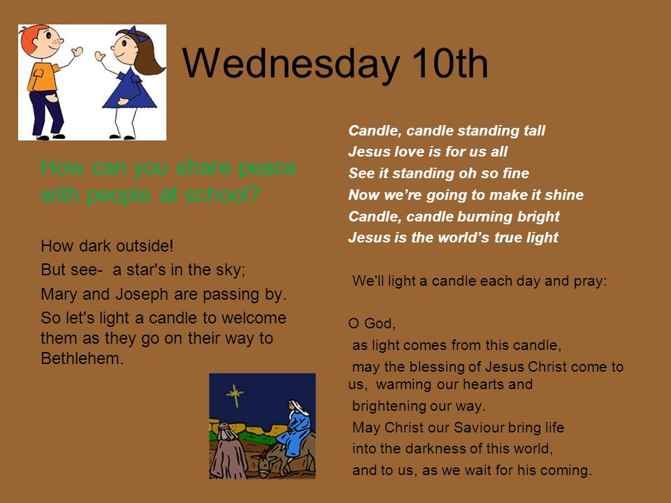 Wednesday 10th How can you share peace with people at school.