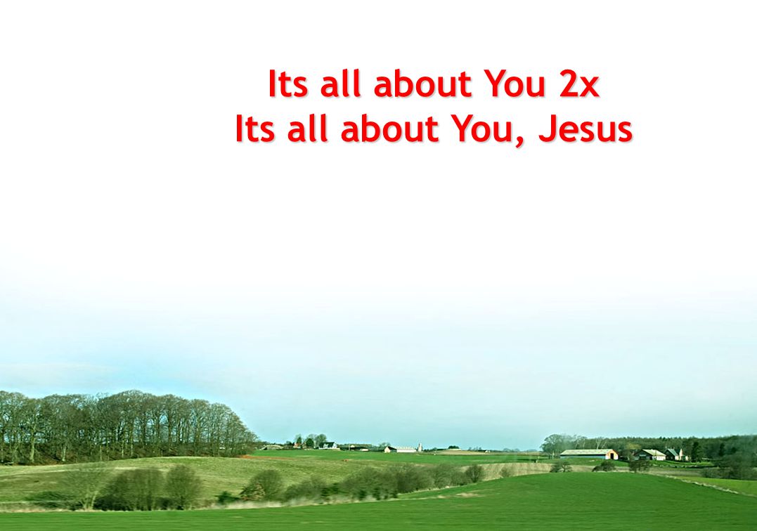 Its all about You 2x Its all about You, Jesus