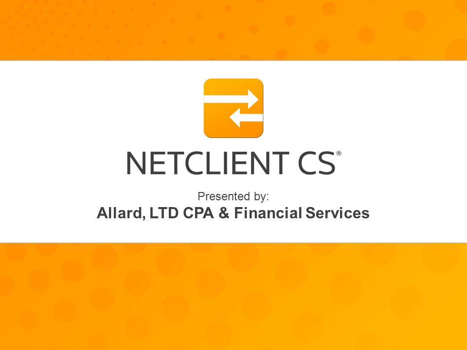 Presented by: Allard, LTD CPA & Financial Services