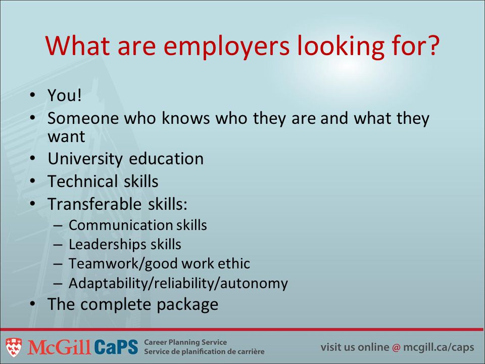 What are employers looking for. You.