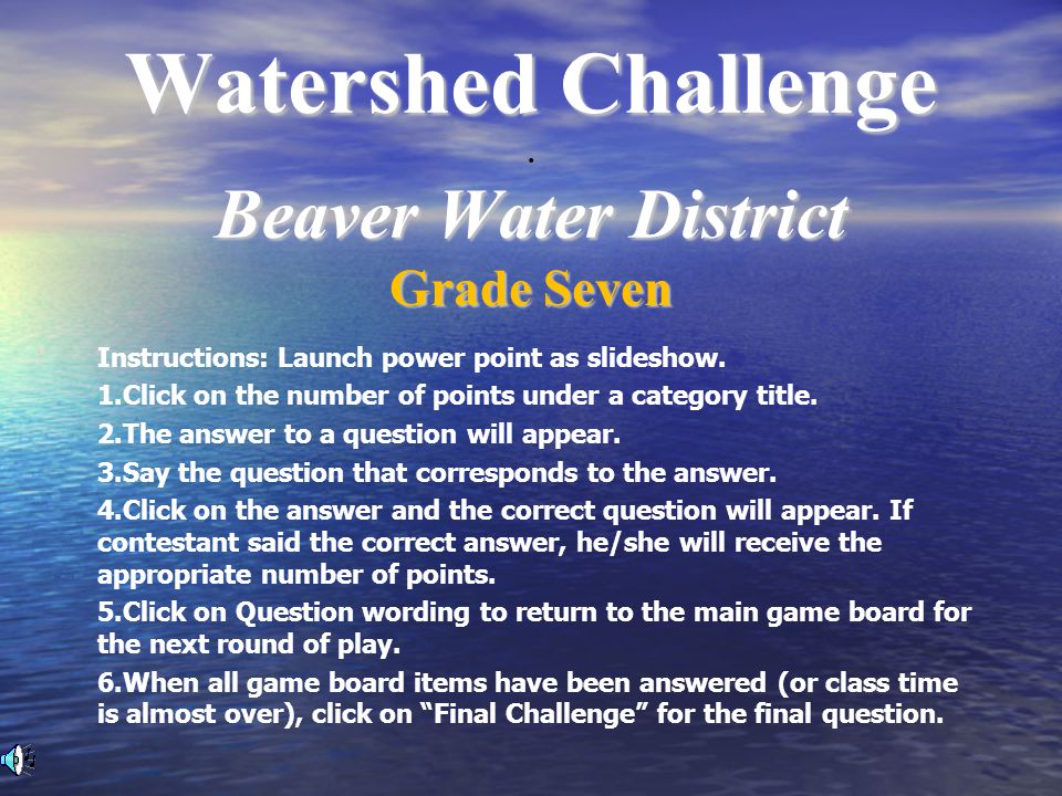 Watershed Challenge Beaver Water District Watershed Challenge.