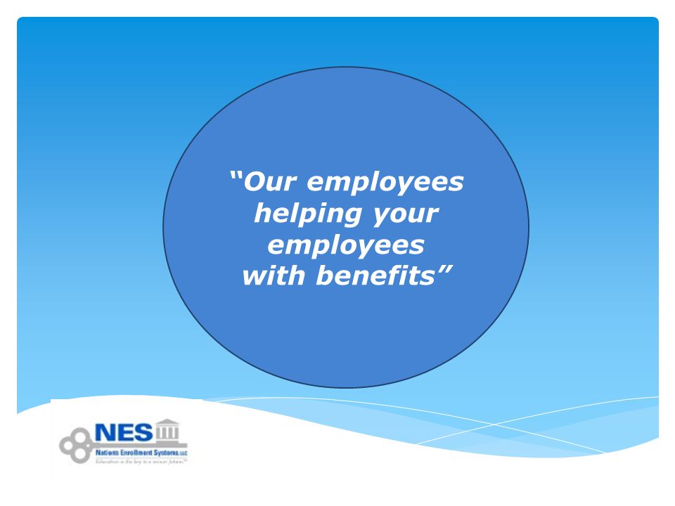 Our employees helping your employees with benefits