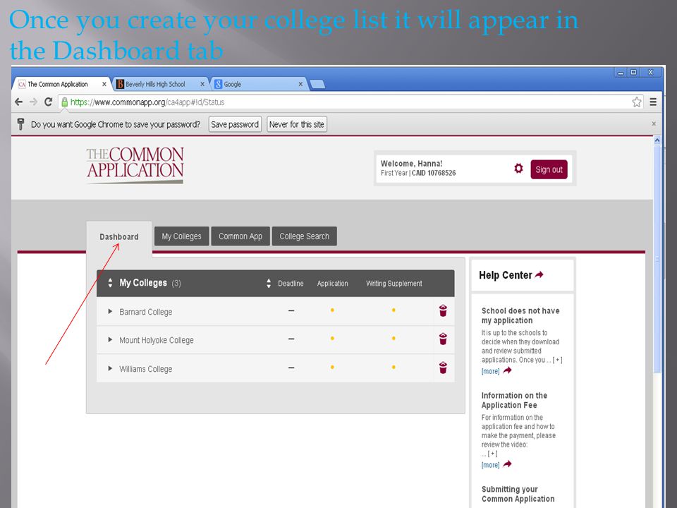 Once you create your college list it will appear in the Dashboard tab