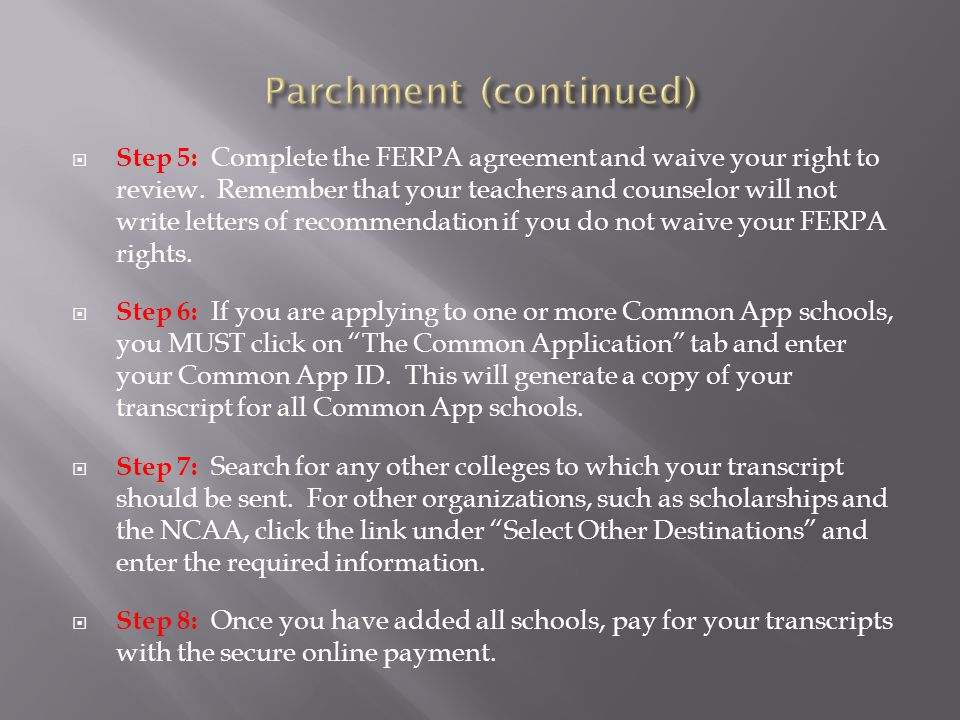  Step 5: Complete the FERPA agreement and waive your right to review.