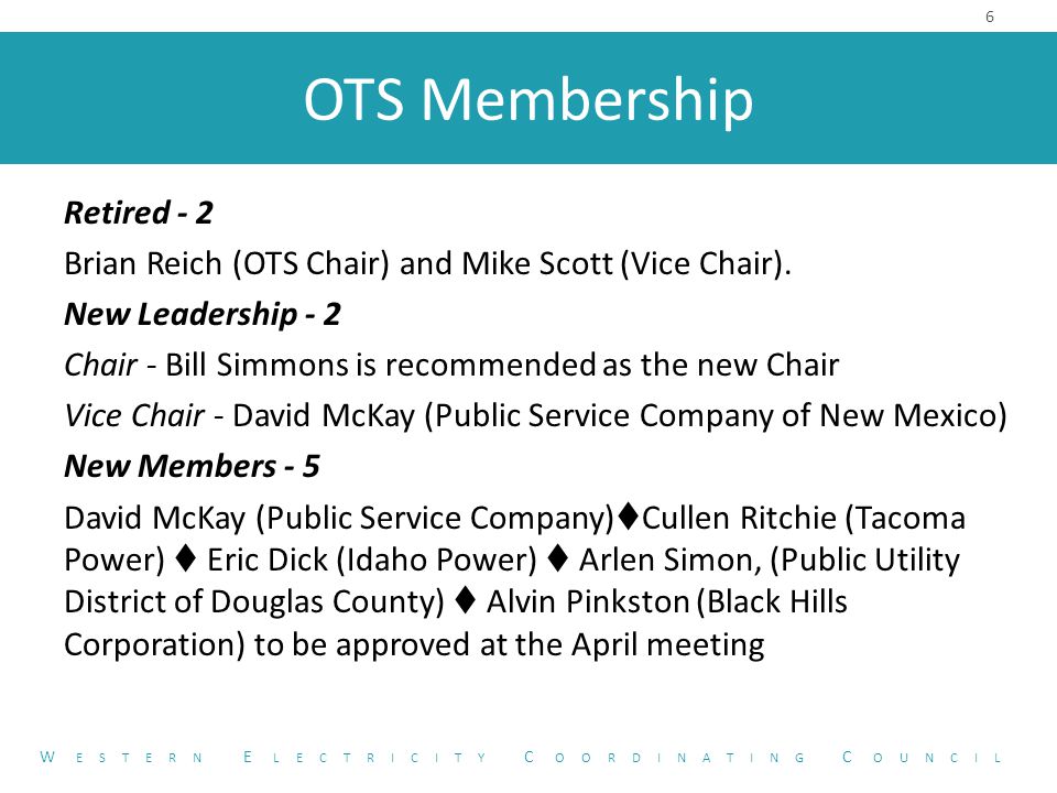 OTS Membership Retired - 2 Brian Reich (OTS Chair) and Mike Scott (Vice Chair).