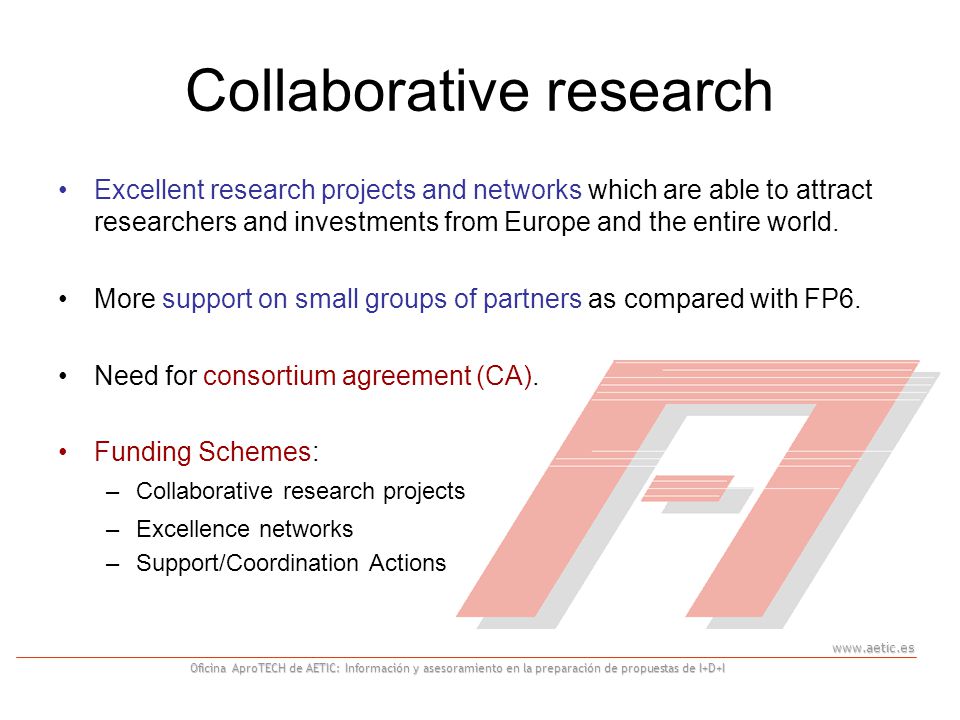 Oficina AproTECH de AETIC: Información y asesoramiento en la preparación de propuestas de I+D+I Excellent research projects and networks which are able to attract researchers and investments from Europe and the entire world.