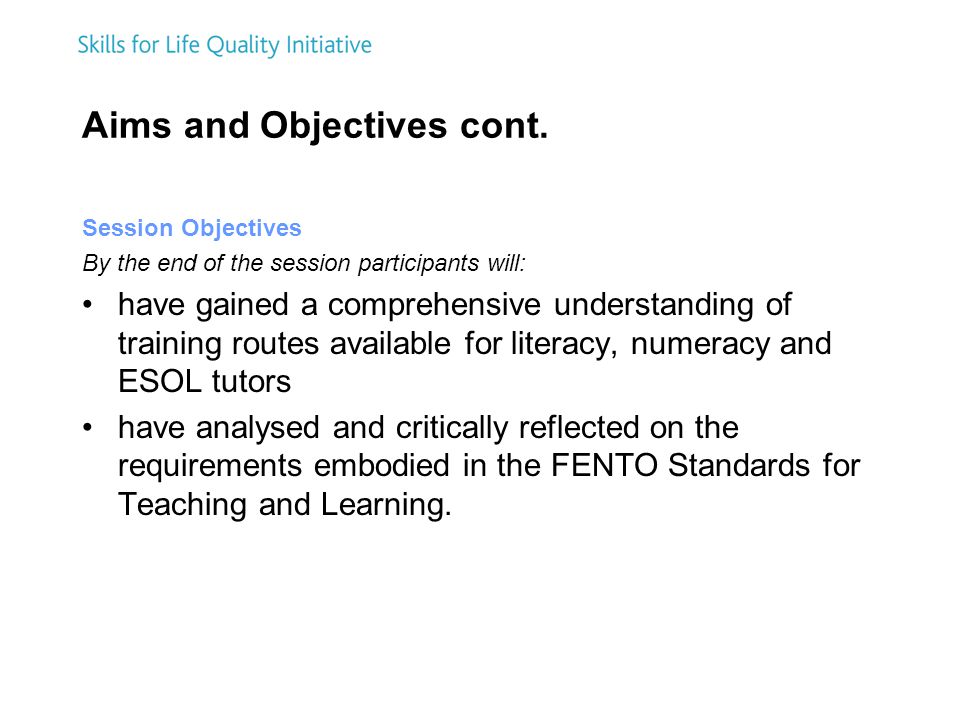 Aims and Objectives cont.