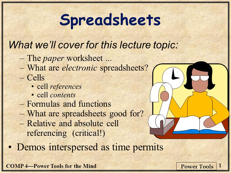 comp 4 power tools for the mind 1 power tools spreadsheets what we