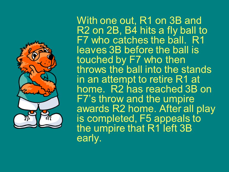 With one out, R1 on 3B and R2 on 2B, B4 hits a fly ball to F7 who catches the ball.