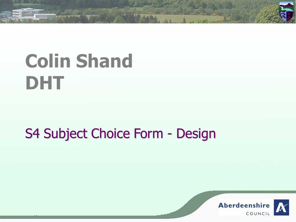 Colin Shand DHT S4 Subject Choice Form - Design