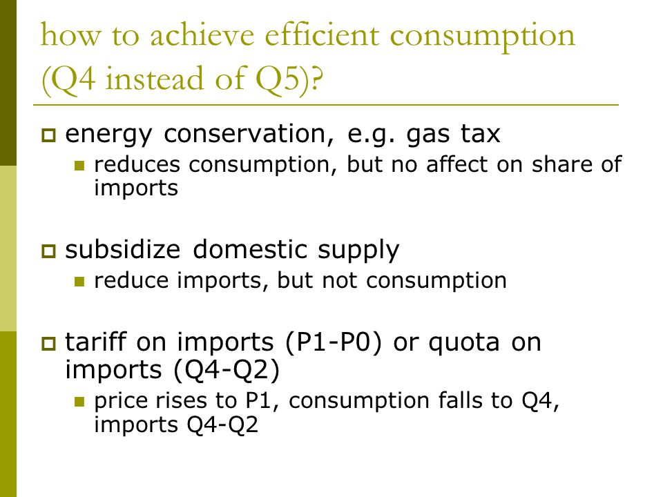 how to achieve efficient consumption (Q4 instead of Q5).