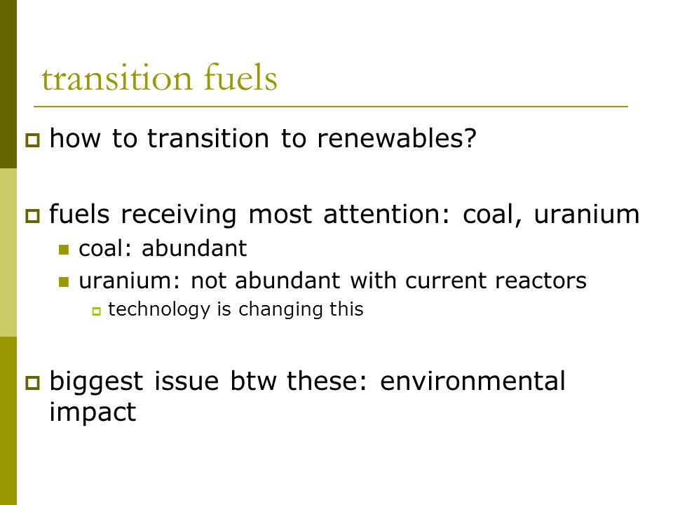 transition fuels  how to transition to renewables.