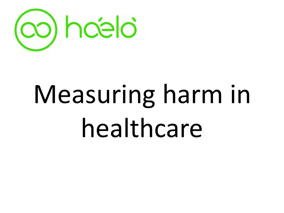 Measuring harm in healthcare