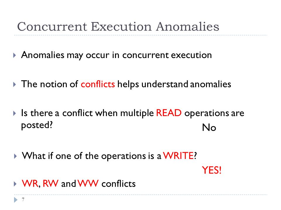  What if one of the operations is a WRITE.