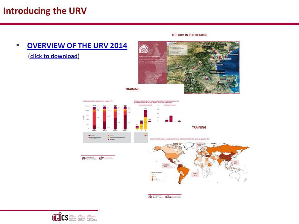  OVERVIEW OF THE URV 2014 OVERVIEW OF THE URV 2014 (click to download)click to download Introducing the URV