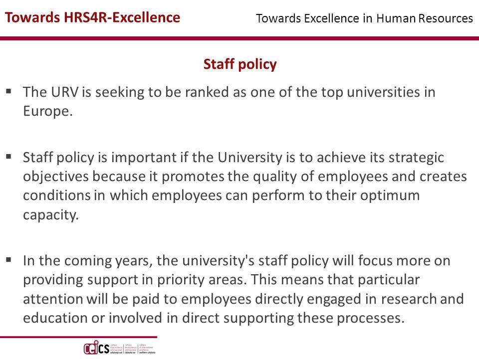 Staff policy  The URV is seeking to be ranked as one of the top universities in Europe.