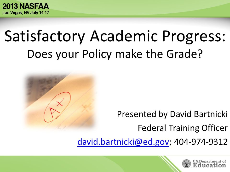 Satisfactory Academic Progress: Does your Policy make the Grade.
