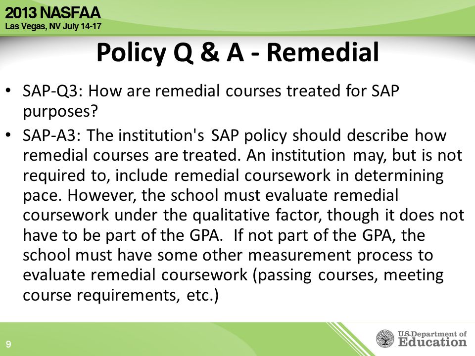 Policy Q & A - Remedial SAP-Q3: How are remedial courses treated for SAP purposes.