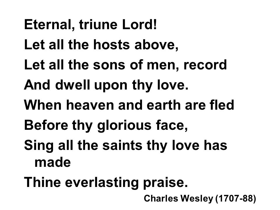 Eternal, triune Lord.