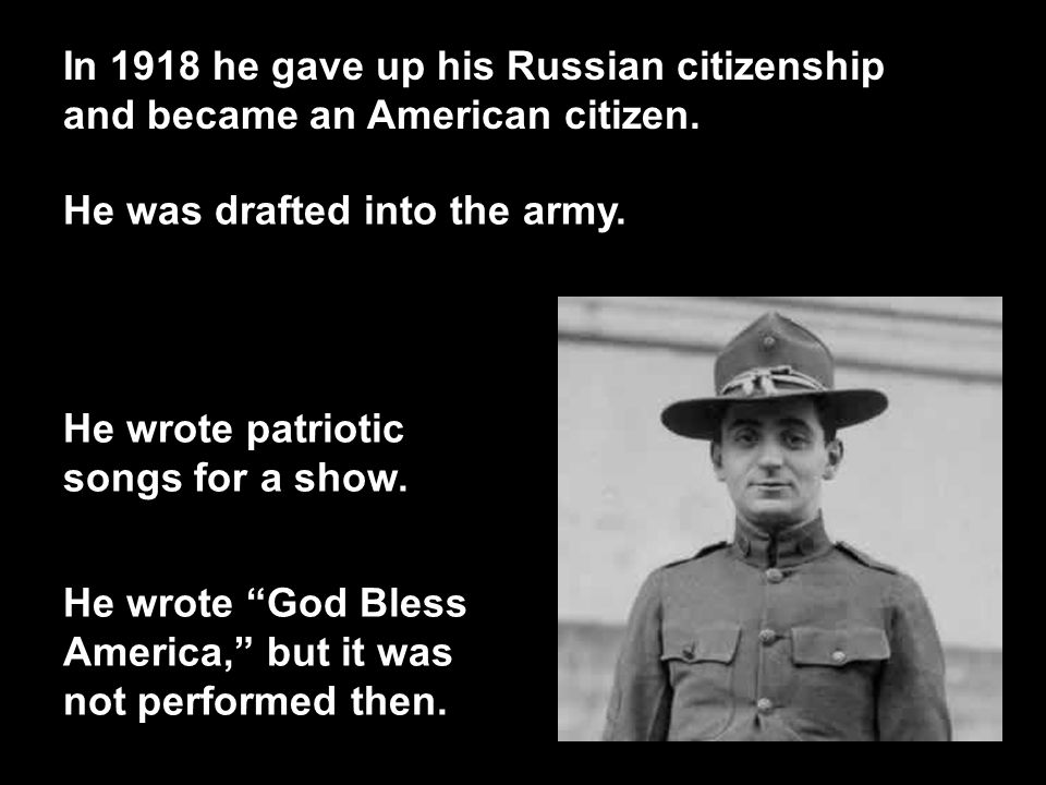 In 1918 he gave up his Russian citizenship and became an American citizen.