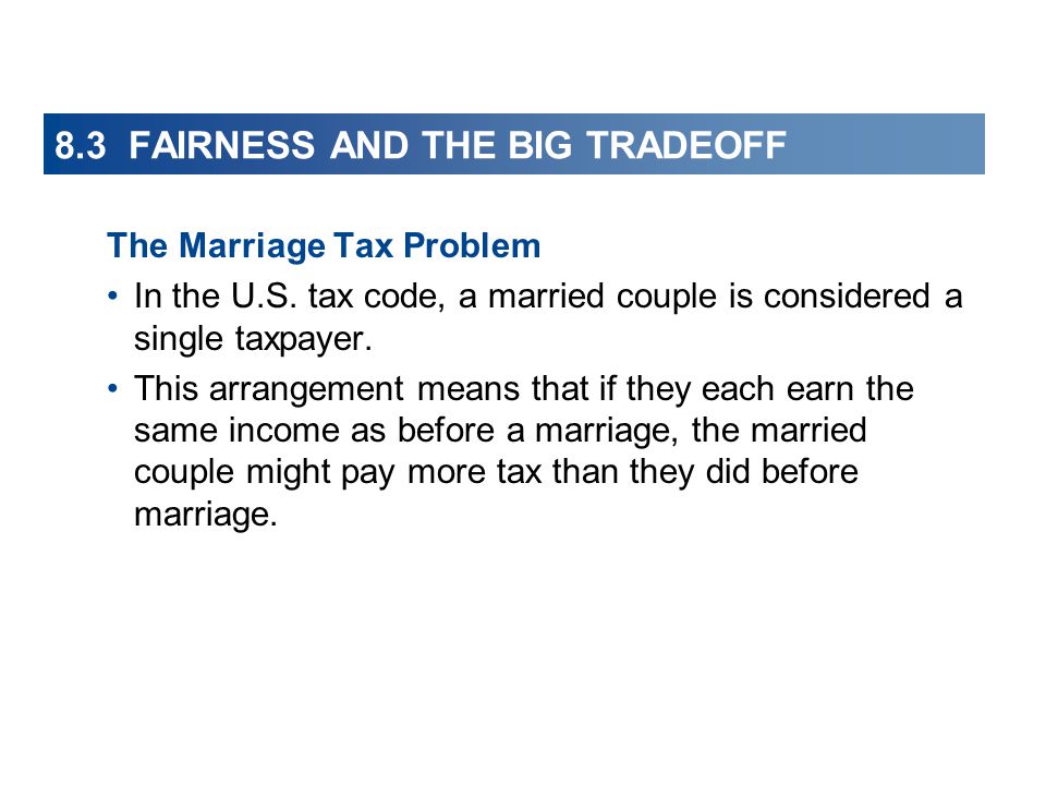 The Marriage Tax Problem In the U.S. tax code, a married couple is considered a single taxpayer.