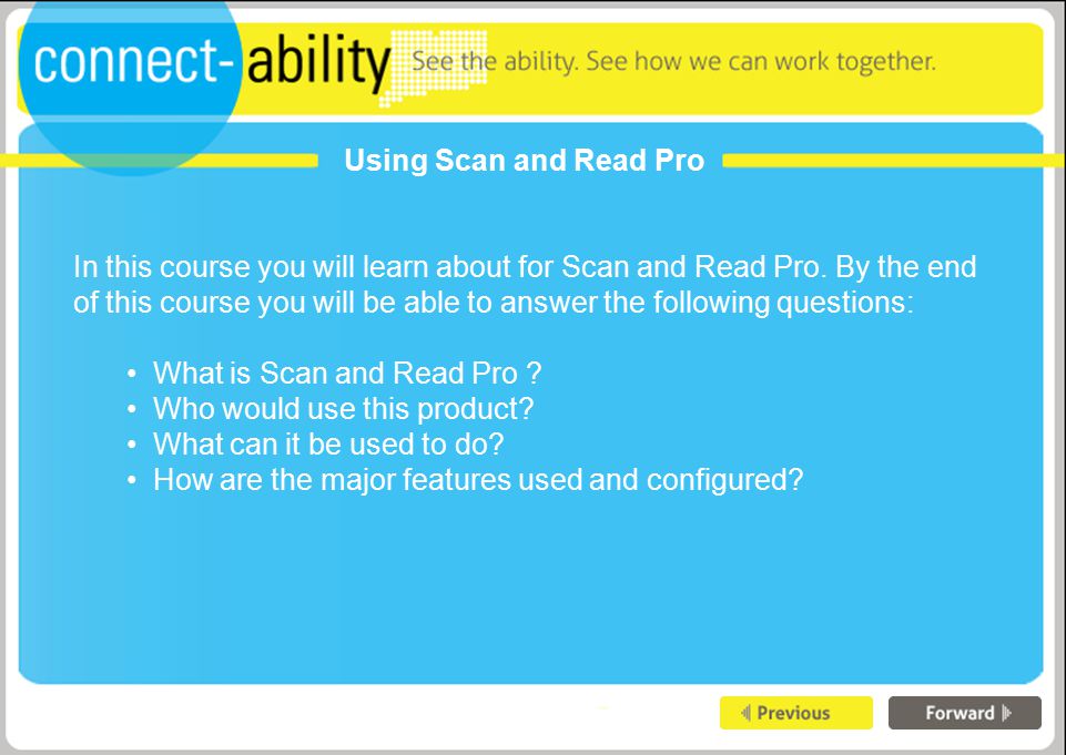 Using Scan and Read Pro In this course you will learn about for Scan and Read Pro.