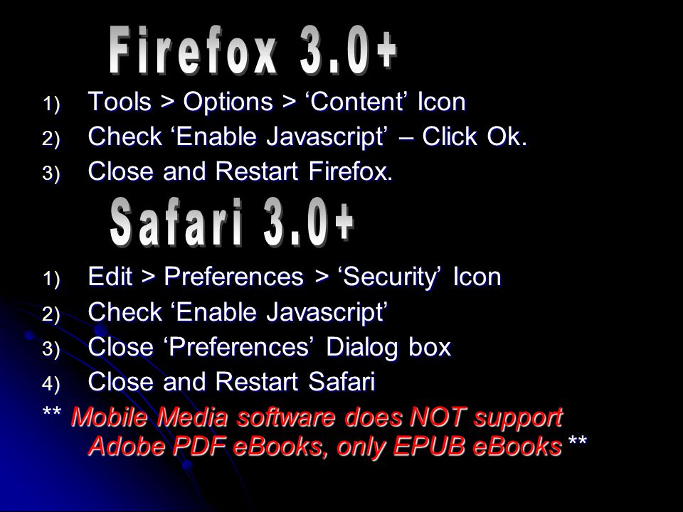 1) Tools > Options > ‘Content’ Icon 2) Check ‘Enable Javascript’ – Click Ok.