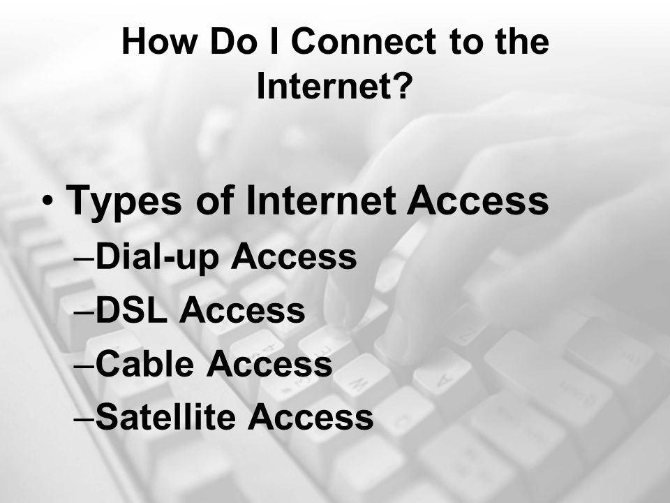 How Do I Connect to the Internet.