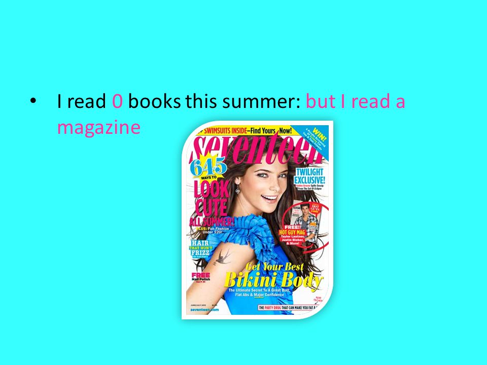 I read 0 books this summer: but I read a magazine