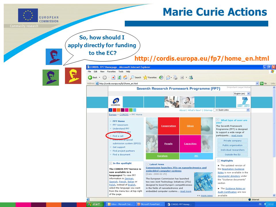 Marie Curie Actions So, how should I apply directly for funding to the EC.