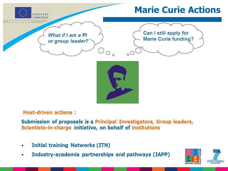Marie Curie Actions What if I am a PI or group leader.