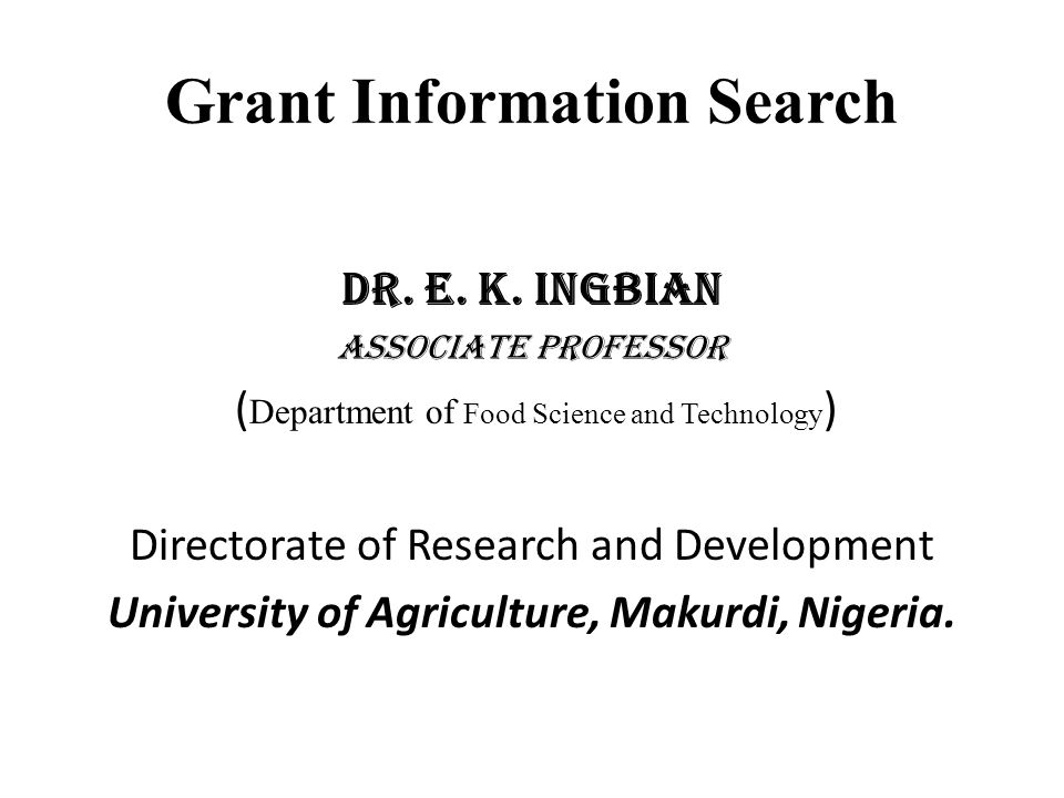 Grant Information Search Dr. E. K.