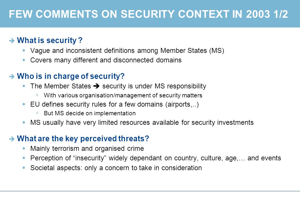 FEW COMMENTS ON SECURITY CONTEXT IN /2  What is security .