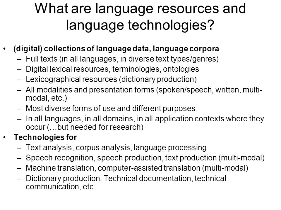 What are language resources and language technologies.