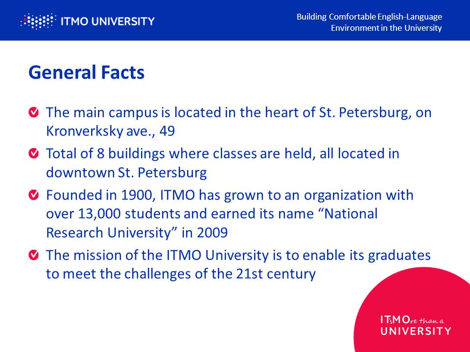 General Facts The main campus is located in the heart of St.