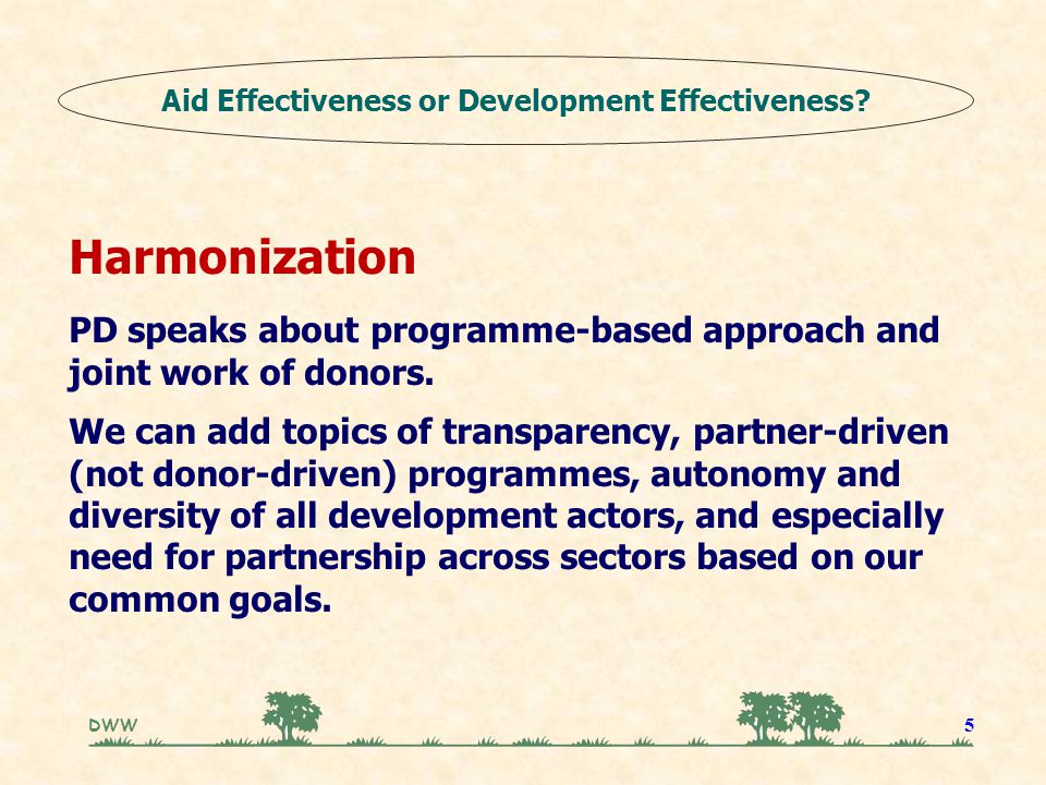 DWW 5 Harmonization PD speaks about programme-based approach and joint work of donors.