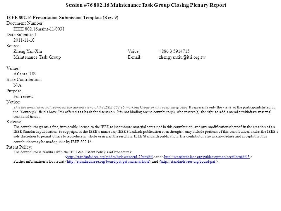 Session # Maintenance Task Group Closing Plenary Report IEEE Presentation Submission Template (Rev.