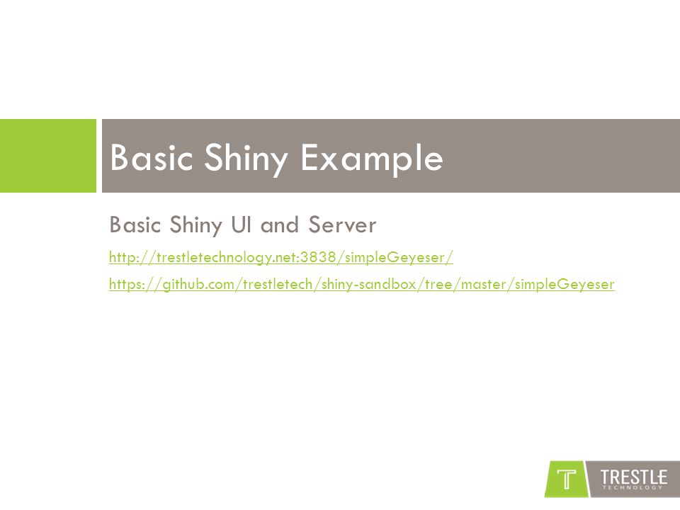 Basic Shiny UI and Server     Basic Shiny Example
