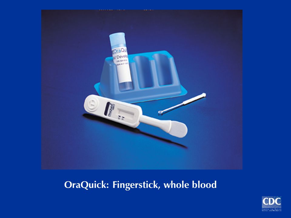 OraQuick: Fingerstick, whole blood