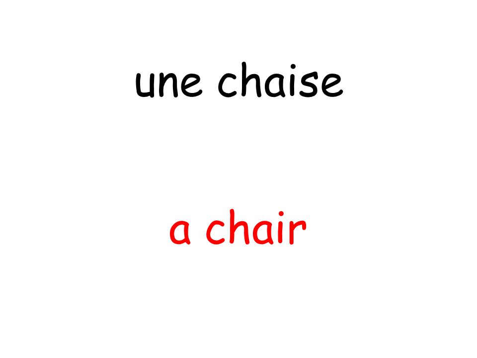 a chair une chaise