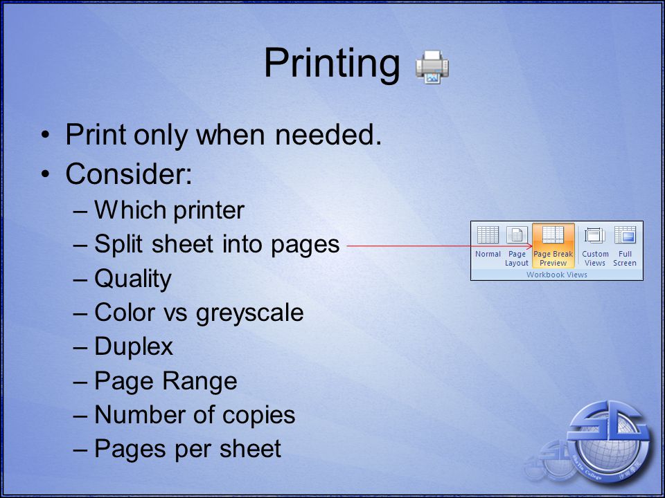 Printing Print only when needed.