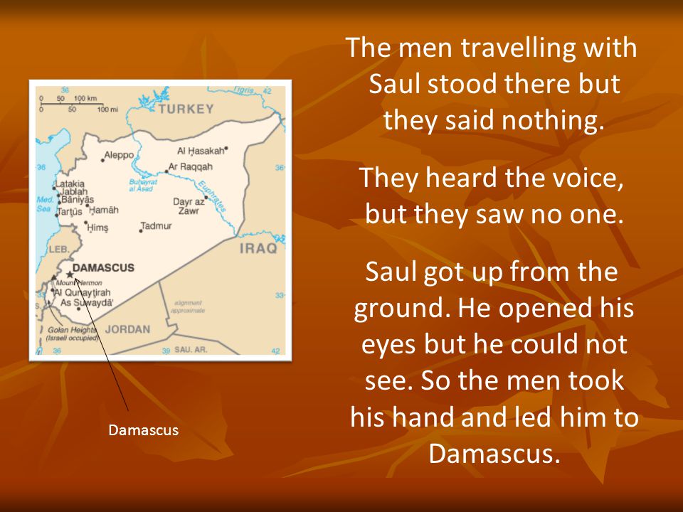 The men travelling with Saul stood there but they said nothing.