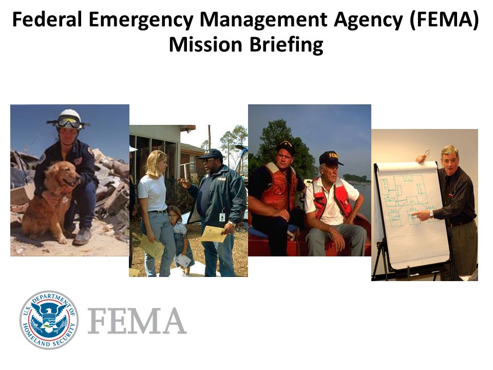 Federal Emergency Management Agency (FEMA) Mission Briefing